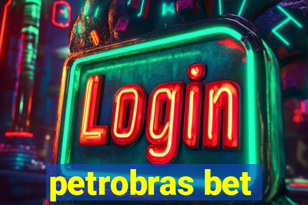 petrobras bet